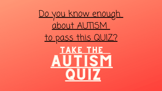 Take the Autism Quiz